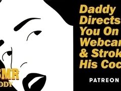 Daddy Directs You On Webcam & Strokes His Cock - Dirty Audio